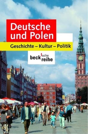 Deutsche und Polen von Deutsches Polen-Institut, Lawaty,  Andreas, Orlowski,  Hubert