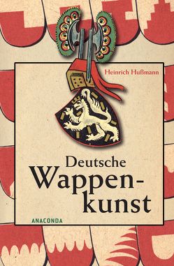 Deutsche Wappenkunst von Hussmann,  Heinrich