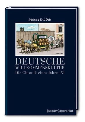 Deutsche Willkommenskultur von Greser,  Achim, Lenz,  Heribert