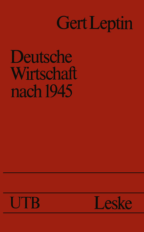 Deutsche Wirtschaft nach 1945 von Leptin,  Gert