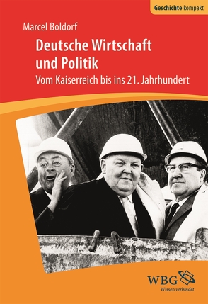 Deutsche Wirtschaft und Politik von Boldorf,  Marcel, Puschner,  Uwe