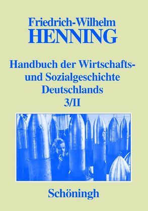 Deutsche Wirtschafts- und Sozialgeschichte in der ersten Hälfte des 20. Jahrhunderts von Denzel,  Markus A., Henning,  Friedrich-Wilhelm, Henning,  Hildburg