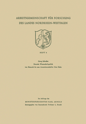 Deutsche Wissenschaftspolitik von Bismarck bis zum Atomwissenschaftler Otto Hahn von Schreiber,  Georg