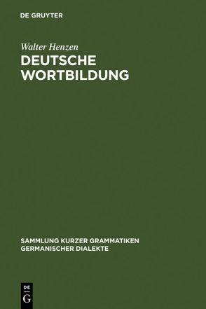 Deutsche Wortbildung von Henzen,  Walter