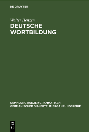 Deutsche Wortbildung von Henzen,  Walter