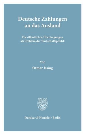 Deutsche Zahlungen an das Ausland. von Issing,  Otmar