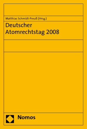 Deutscher Atomrechtstag 2008 von Schmidt-Preuß,  Matthias