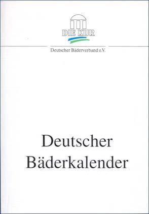 Deutscher Bäderkalender 2003 von Fresenius,  Wilhelm, Hartmann,  Bernd, Kirschner,  Ch, Kirschner,  Christoph, Radermacher,  M, Schmidt,  K L