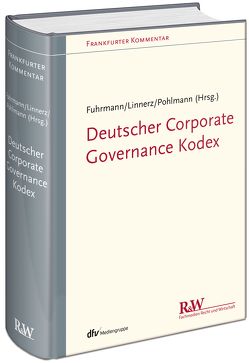 Deutscher Corporate Governance Kodex von Fuhrmann,  Lambertus, Linnerz,  Markus, Pohlmann,  Andreas