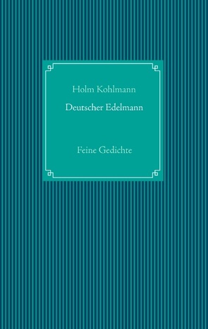 Deutscher Edelmann von Kohlmann,  Holm