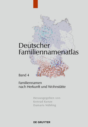 Deutscher Familiennamenatlas / Familiennamen nach Herkunft und Wohnstätte von Bochenek,  Christian, Dräger,  Kathrin, Fahlbusch,  Fabian, Nowak,  Jessica