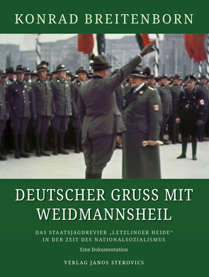 Deutscher Gruß mit Weidmannsheil von Breitenborn,  Konrad