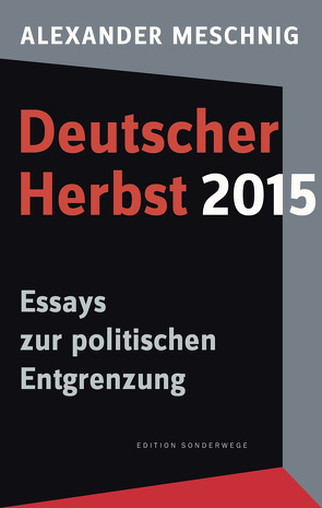 Deutscher Herbst 2015 von Meschnig,  Alexander