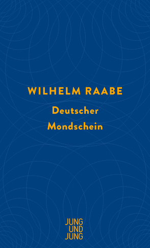 Deutscher Mondschein von Missfeldt,  Jochen, Raabe,  Wilhelm