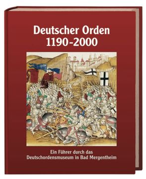 Deutscher Orden 1190 – 2000 von Arnold,  Udo, Trentin-Meyer,  Maike