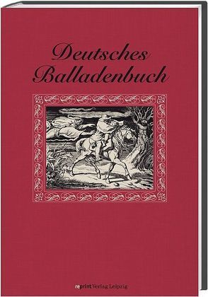 Deutsches Balladenbuch von Richter,  Ludwig, Schurig,  C