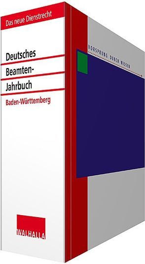 Deutsches Beamten-Jahrbuch Baden-Württemberg von Hauth,  Susanne, Rosenberger,  Kai, Walhalla Fachredaktion