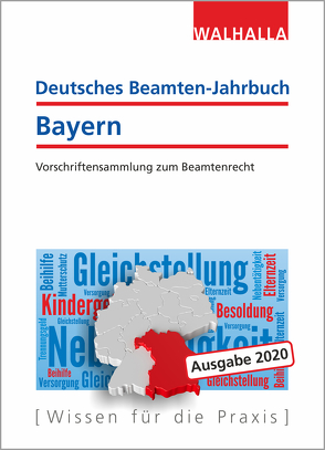 Deutsches Beamten-Jahrbuch Bayern 2020 von Walhalla Fachredaktion