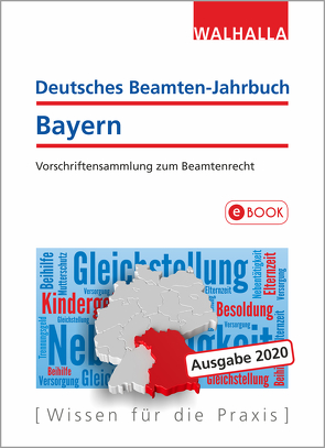 Deutsches Beamten-Jahrbuch Bayern Jahresband 2020 von Walhalla Fachredaktion