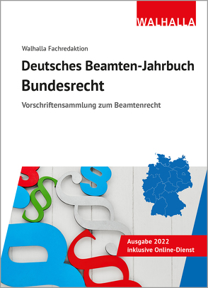 Deutsches Beamten-Jahrbuch Bundesrecht 2022 von Walhalla Fachredaktion