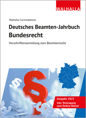 Deutsches Beamten-Jahrbuch Bundesrecht 2023 von Walhalla Fachredaktion