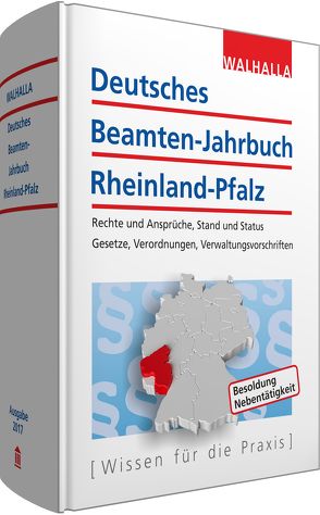 Deutsches Beamten-Jahrbuch Rheinland-Pfalz Jahresband 2017 von Walhalla Fachredaktion