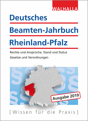 Deutsches Beamten-Jahrbuch Rheinland-Pfalz 2019 von Walhalla Fachredaktion