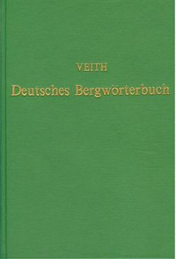 Deutsches Bergwörterbuch von Veith,  Heinrich