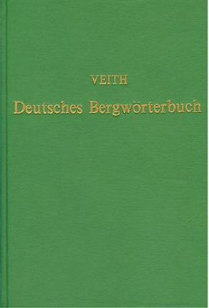 Deutsches Bergwörterbuch von Veith,  Heinrich