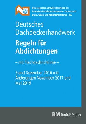 Deutsches Dachdeckerhandwerk – Regeln für Abdichtungen