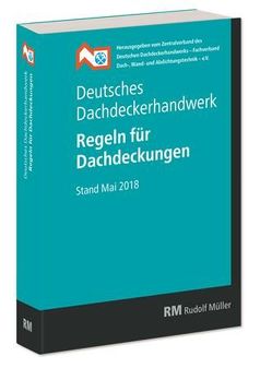 Deutsches Dachdeckerhandwerk – Regeln für Dachdeckungen