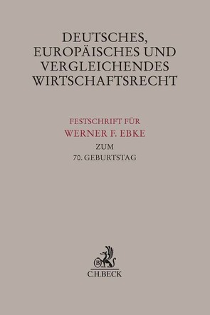 Deutsches, Europäisches und Vergleichendes Wirtschaftsrecht von Fehrenbacher,  Oliver, Paal,  Boris, Poelzig,  Dörte