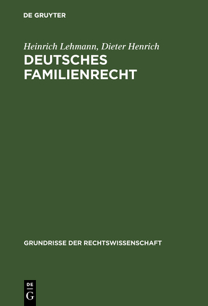 Deutsches Familienrecht von Henrich,  Dieter, Lehmann,  Heinrich