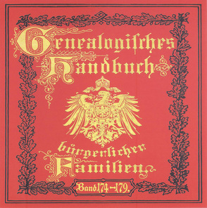 Deutsches Geschlechterbuch – CD-ROM. Genealogisches Handbuch bürgerlicher Familien / Genealogisches Handbuch bürgerlicher Familien Bände 174-179 von C. A. Starke Verlag