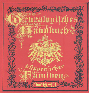 Deutsches Geschlechterbuch – CD-ROM. Genealogisches Handbuch bürgerlicher Familien / Genealogisches Handbuch bürgerlicher Familien Bände 186-191 von C. A. Starke Verlag