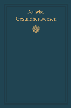 Deutsches Gesundheitswesen von Pistor,  M.