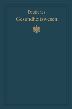 Deutsches Gesundheitswesen von Pistor,  M.