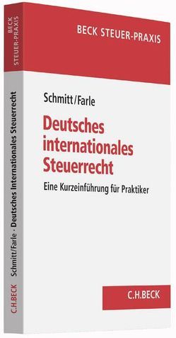 Deutsches internationales Steuerrecht von Farle,  Valentina, Schmitt,  Rainer