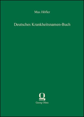 Deutsches Krankheitsnamen-Buch von Höfler,  Max