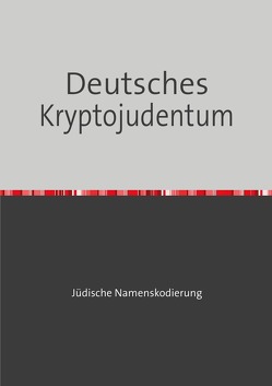 Deutsches Kryptojudentum von Brockmann,  Robert