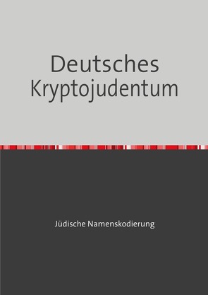 Deutsches Kryptojudentum von Brockmann,  Robert