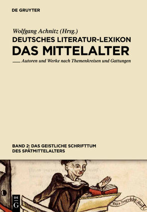 Deutsches Literatur-Lexikon. Das Mittelalter / Das geistliche Schrifttum des Spätmittelalters von Achnitz,  Wolfgang