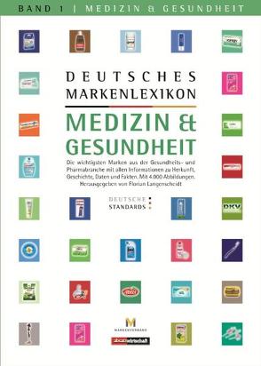 Deutsches Markenlexikon: Medizin & Gesundheit – Deutsche Standards von Langenscheidt,  Florian