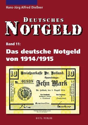 Deutsches Notgeld / Das deutsche Notgeld von 1914 /1915 von Dießner,  Hans J