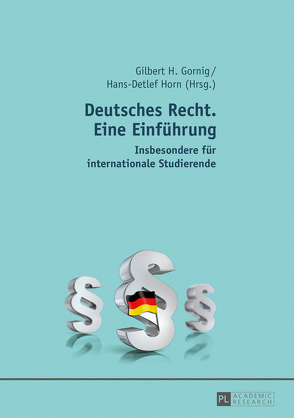 Deutsches Recht. Eine Einführung von Gornig,  Gilbert, Horn,  Hans-Detlef