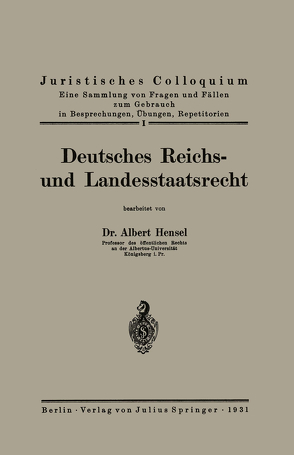 Deutsches Reichs- und Landesstaatsrecht von Hensel,  Albert