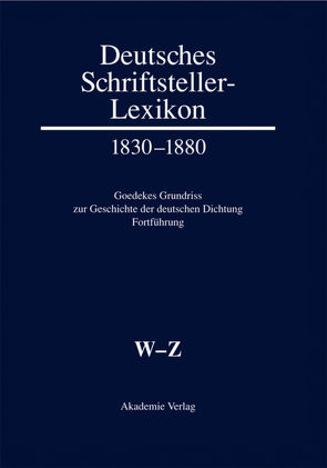 Deutsches Schriftsteller-Lexikon 1830–1880 / W–Z von Jacob,  Herbert