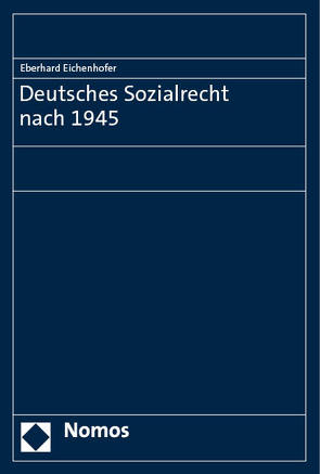 Deutsches Sozialrecht nach 1945 von Eichenhofer,  Eberhard