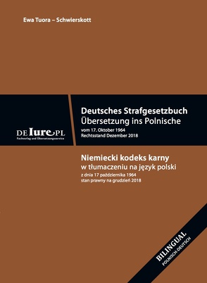 Deutsches Strafgesetzbuch. Übersetzung ins Polnische von Tuora-Schwierskott,  Ewa