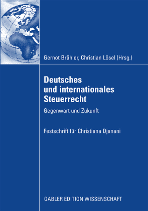 Deutsches und internationales Steuerrecht von Brähler,  Gernot, Lösel,  Christian, Rödl,  Dr. Christian, Rohrer,  Oswald